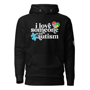 I Love some with Autism Unisex Hoodie