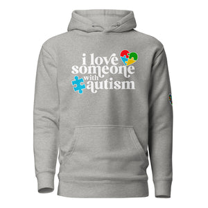 I Love some with Autism Unisex Hoodie