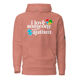 I Love some with Autism Unisex Hoodie