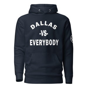 Dallas vs Everybody (Unisex) Hoodie