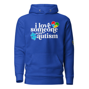 I Love some with Autism Unisex Hoodie