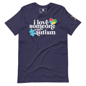 I Love Someone with Autism Unisex t-shirt