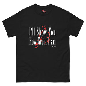 How Great I am Tee