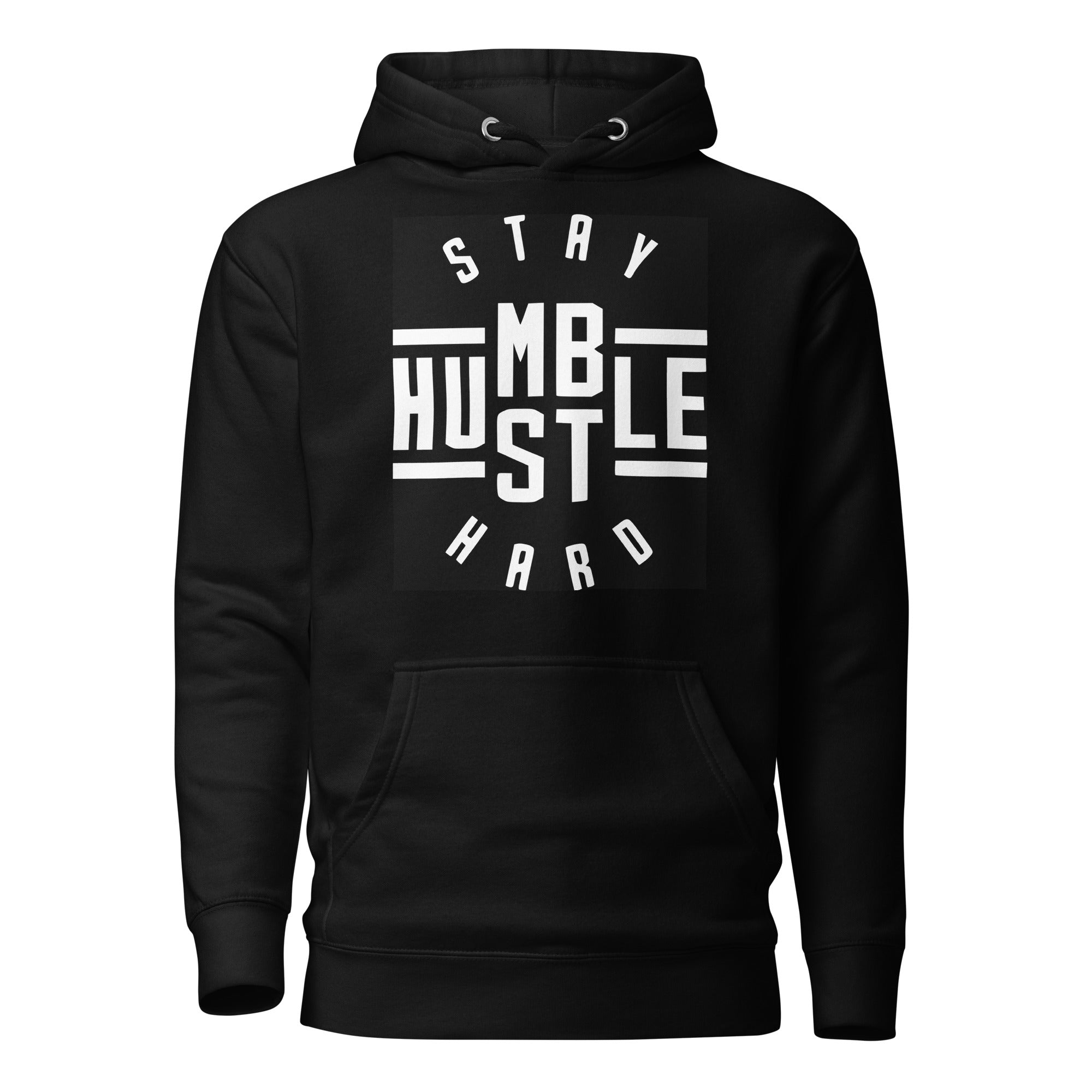 Stay Humble / Hustle Hard (Unisex) Hoodie