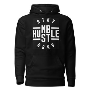 Stay Humble / Hustle Hard (Unisex) Hoodie