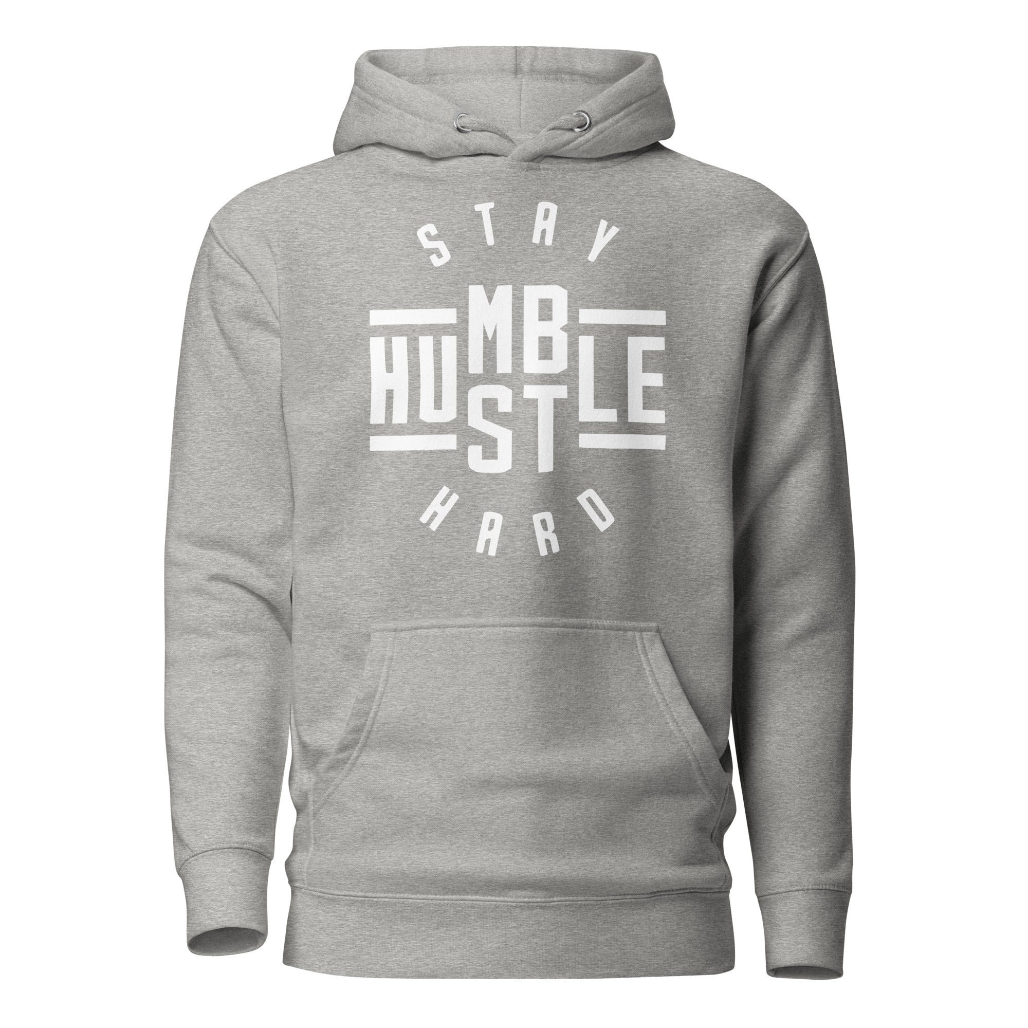 Stay Humble / Hustle Hard (Unisex) Hoodie