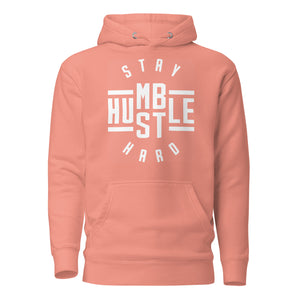 Stay Humble / Hustle Hard (Unisex) Hoodie