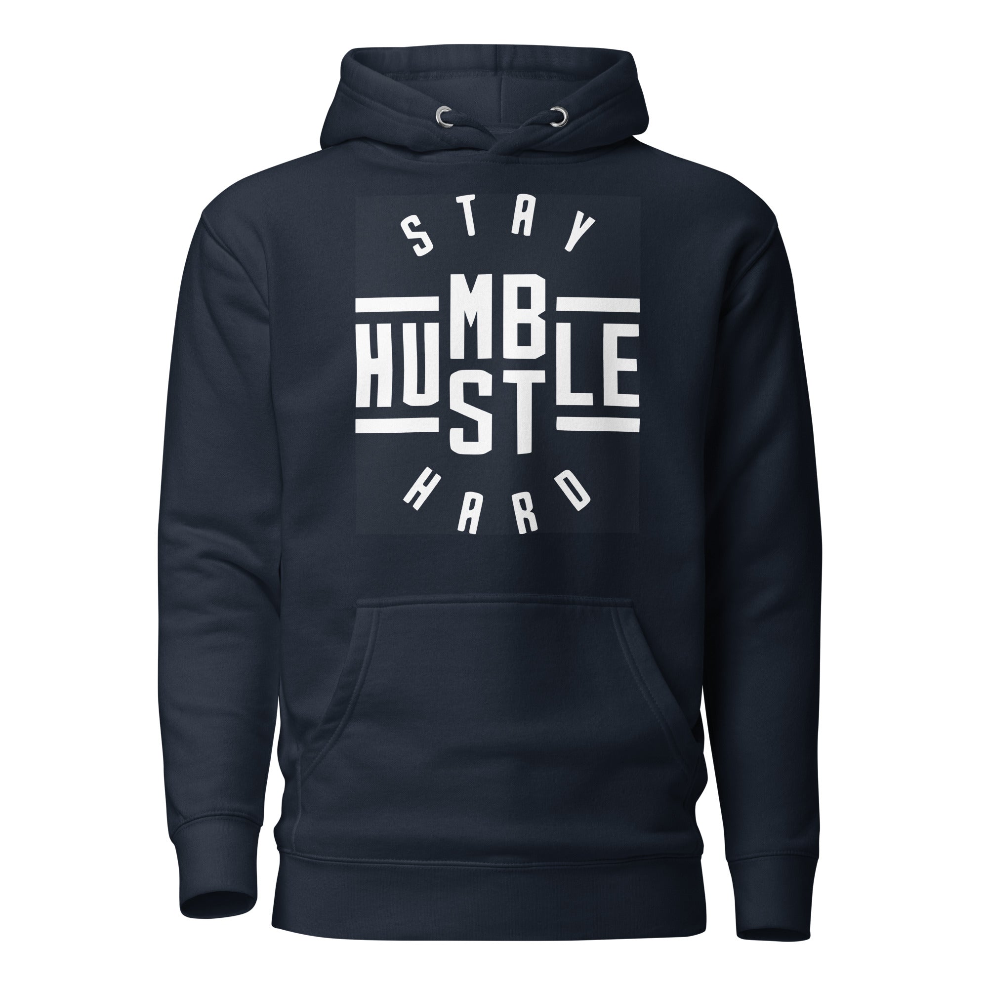 Stay Humble / Hustle Hard (Unisex) Hoodie