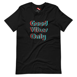 GOOD VIBES ONLY Tee