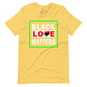 Black Love Matters (Unisex) t-shirt